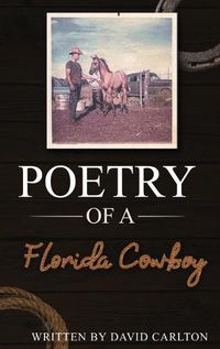 Cover image for Poetry of a Florida Cowboy