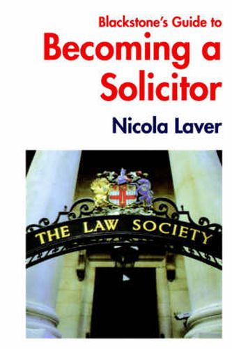 Cover image for Blackstone's Guide to Becoming a Solicitor