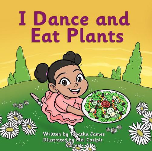 I Dance and Eat Plants