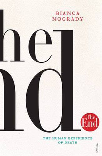 The End: The Human Experience Of Death