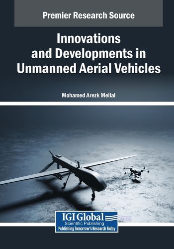 Cover image for Innovations and Developments in Unmanned Aerial Vehicles