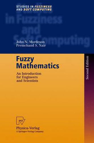 Cover image for Fuzzy Mathematics: An Introduction for Engineers and Scientists