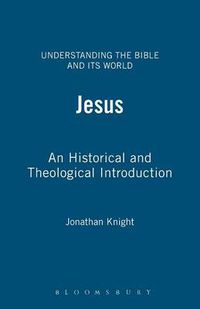 Cover image for Jesus: An Historical and Theological Introduction