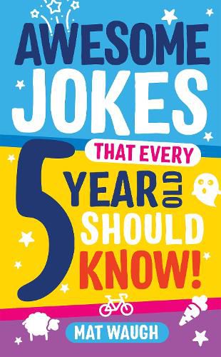 Cover image for Awesome Jokes That Every 5 Year Old Should Know!