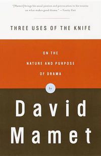 Cover image for Three Uses of the Knife: On the Nature and Purpose of Drama