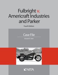 Cover image for Fulbright V. Americraft Industries and Parker: Case File