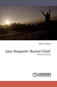Cover image for Sam Shepard's Buried Child