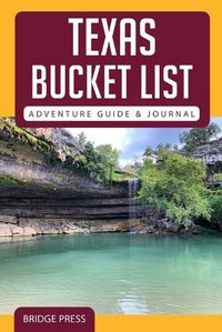 Cover image for Texas Bucket List Adventure Guide & Journal