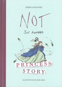 Cover image for Not Just Another Princess Story