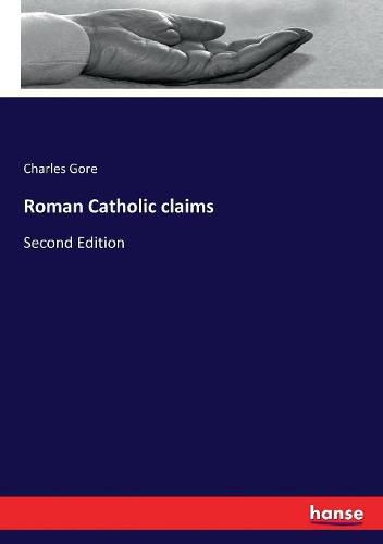 Cover image for Roman Catholic claims: Second Edition