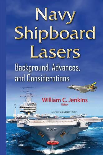Navy Shipboard Lasers: Background, Advances, & Considerations