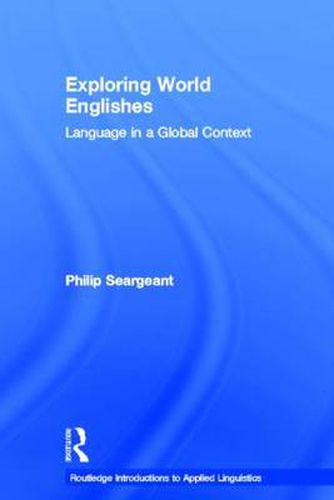 Cover image for Exploring World Englishes: Language in a Global Context