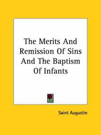 Cover image for The Merits and Remission of Sins and the Baptism of Infants