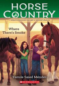 Cover image for Where There's Smoke (Horse Country #3)