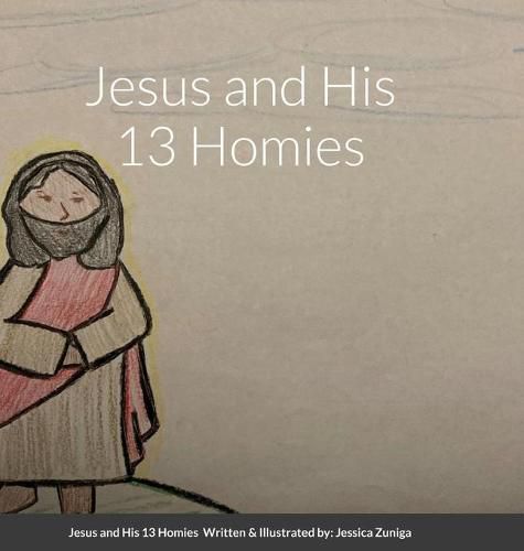 Cover image for Jesus and His 13 Homies