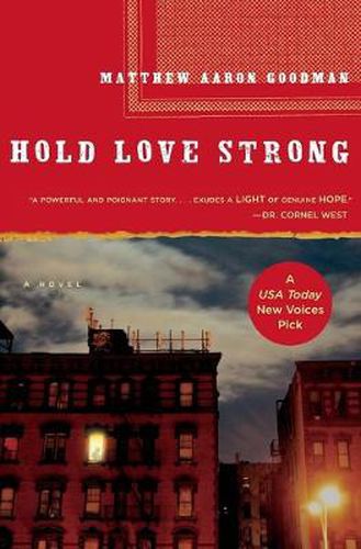 Hold Love Strong: A Novel