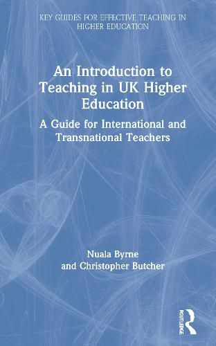 Cover image for An Introduction to Teaching in UK Higher Education: A Guide for International and Transnational Teachers