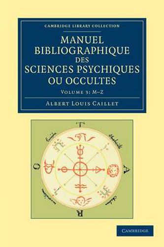 Cover image for Manuel bibliographique des sciences psychiques ou occultes