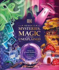 Cover image for The Book of Mysteries, Magic, and the Unexplained