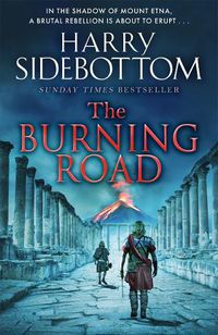 Cover image for The Burning Road: The scorching new historical thriller from the Sunday Times bestseller