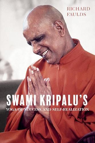 Cover image for Swami Kripalu's Yoga of Success and Self-Realization