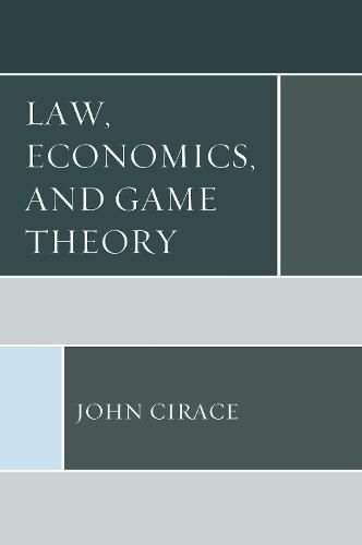 Cover image for Law, Economics, and Game Theory