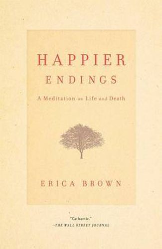Happier Endings: A Meditation on Life and Death
