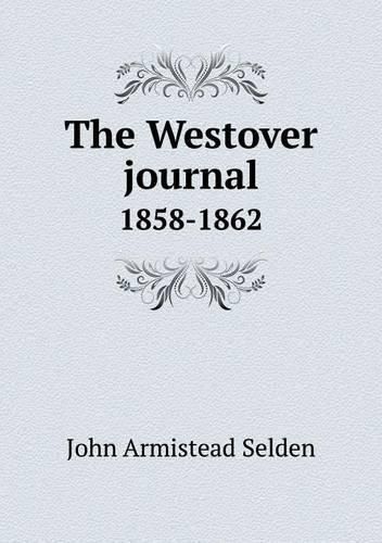 The Westover journal 1858-1862