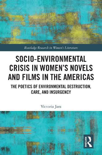 Cover image for Socio-Environmental Crisis in Women's Novels and Films in The Americas