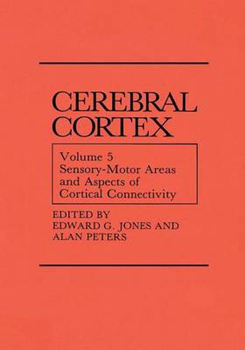 Cover image for Sensory-Motor Areas and Aspects of Cortical Connectivity: Volume 5: Sensory-Motor Areas and Aspects of Cortical Connectivity