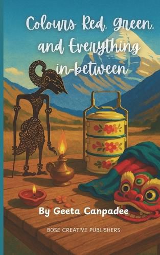 Cover image for Colours Red, Green and Everything in-between