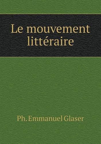 Cover image for Le mouvement litteraire