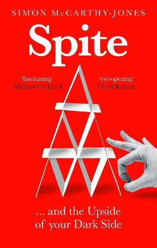 Spite: and the Upside of Your Dark Side