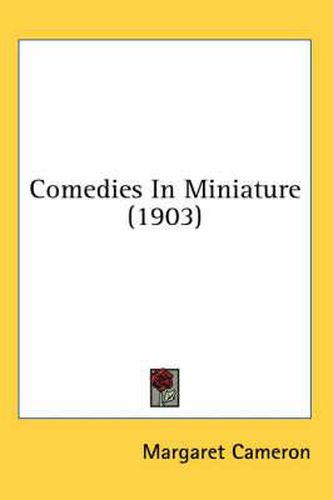 Cover image for Comedies in Miniature (1903)
