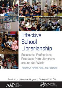 Cover image for Effective School Librarianship: Successful Professional Practices from Librarians around the World: Volume 2: Africa, Asia, and Australia