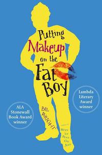 Cover image for Putting Makeup on the Fat Boy