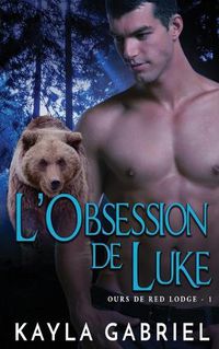 Cover image for L'Obsession de Luke