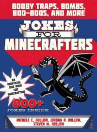 Cover image for Jokes for Minecrafters: Booby Traps, Bombs, Boo-Boos, and More