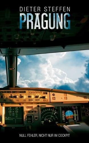 Cover image for Pragung: Null Fehler, nicht nur im Cockpit