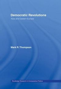 Cover image for Democratic Revolutions: Asia and Eastern Europe