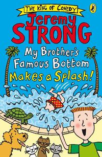Cover image for My Brother's Famous Bottom Makes a Splash!