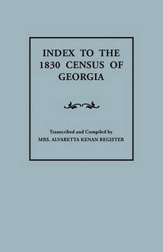 Cover image for Index to the 1830 Census of Georgia