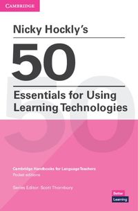 Cover image for Nicky Hockly's 50 Essentials for Using Learning Technologies Paperback