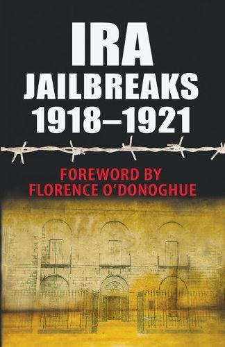 Cover image for IRA Jailbreaks 1918-1921