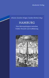 Cover image for Hamburg: Eine Metropolregion Zwischen Fruher Neuzeit Und Aufklarung