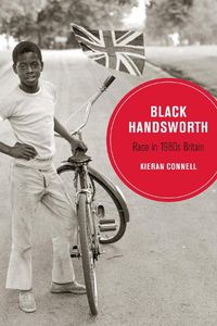 Cover image for Black Handsworth: Race in 1980s Britain