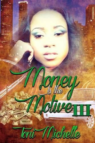 Cover image for Money is the Motive 3: Neva Satisfied