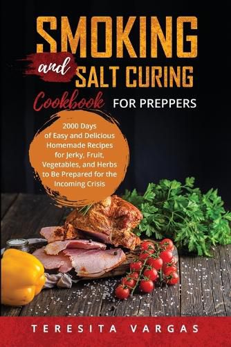 Cover image for Smoking and Salt Curing Cookbook FOR PREPPERS