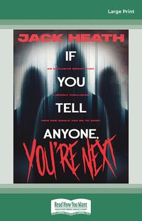 Cover image for If You Tell Anyone, You're Next