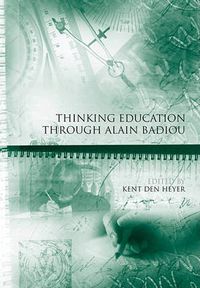 Cover image for Thinking Education Through Alain Badiou